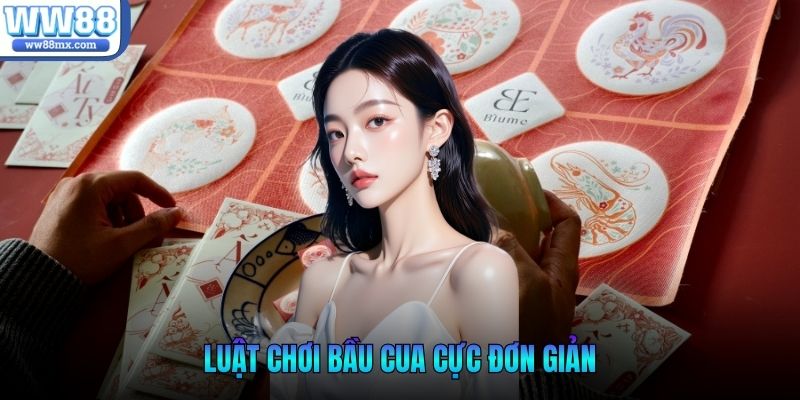 Luật chơi bầu cua cực đơn giản