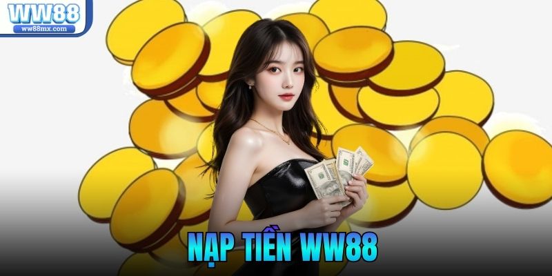 nạp tiền WW88