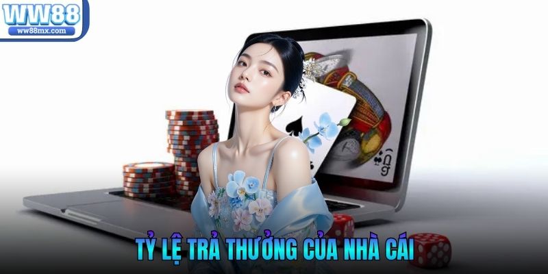 tỷ lệ trả thưởng của nhà cái